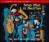 Seven Men in Neckties: History of the Micros, Vol. 1 von Microscopic Septet