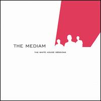 White House Sessions von The Mediam