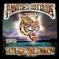 Panther Records Presents the Insane Playaz von The Insane Playaz