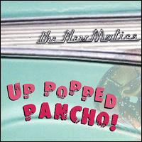 Up Popped Pancho von The Newmatics
