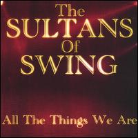 All the Things We Are von The Sultans of Swing