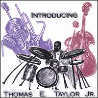 Introducing Thomas E. Taylor, Jr. von Thomas Taylor