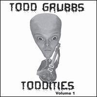 Toddities von Todd Grubbs