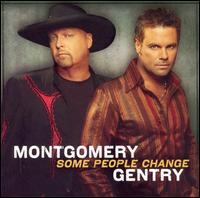 Some People Change von Montgomery Gentry