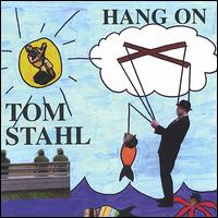 Hang On von Tom Stahl