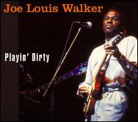 Playin' Dirty von Joe Louis Walker