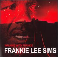 Walking with Frankie von Frankie Lee Sims