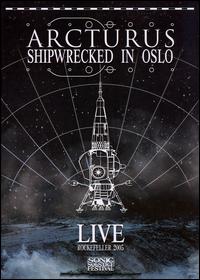 Shipwrecked in Oslo von Arcturus