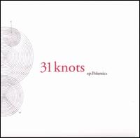 Polemics [EP] von 31 Knots