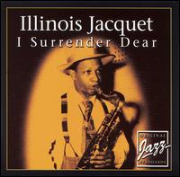 I Surrender Dear von Illinois Jacquet