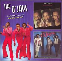 So Full of Love/Identify Yourself von The O'Jays