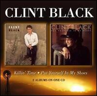 Killin' Time/Put Yourself in My Shoes von Clint Black
