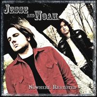 Nowhere Revisited von Jesse and Noah