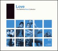 Definitive Rock: Love von Love