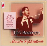 Maestro Sophisticate von Leo Reisman