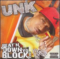 Beat'n Down Yo Block von Unk