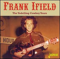 Yodelling Cowboy Years von Frank Ifield