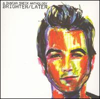 Brighter/Later: A Duncan Sheik Anthology von Duncan Sheik