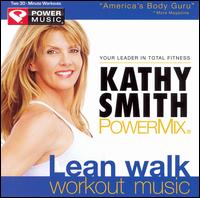 Kathy Smith Powermix Lean Walk Workout Music von Kathy Smith