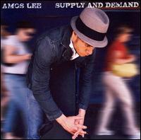 Supply and Demand von Amos Lee