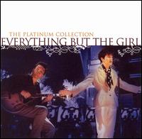 Platinum Collection von Everything But the Girl