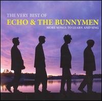 Very Best of Echo & the Bunnymen: More Songs to Learn and Sing von Echo & the Bunnymen