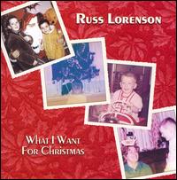 What I Want for Christmas von Russ Lorenson