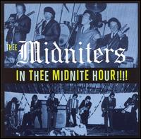 In Thee Midnite Hour!!!! von Thee Midniters