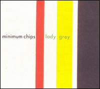 Lady Grey von Minimum Chips