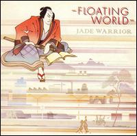 Floating World von Jade Warrior