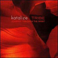 Tribe: Journey Through the Spirit von Katalize