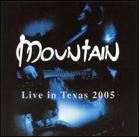 Live in Texas 2005 von Mountain