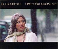 I Don't Feel Like Dancin', Pt. 1 von Scissor Sisters
