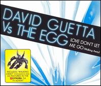 Love, Don't Let Me Go (Walking Away) [Gusto] von David Guetta