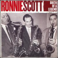 Great Scott: The Birth of a Legend von Ronnie Scott