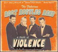 Taste of Violence von The Fabulous Root Bootleg Band