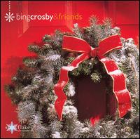 Christmas with Bing and Friends von Bing Crosby