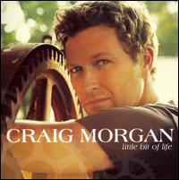 Little Bit of Life von Craig Morgan