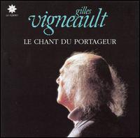 Chant du Portageur von Gilles Vigneault