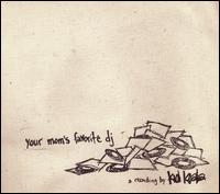 Your Mom's Favorite DJ von Kid Koala