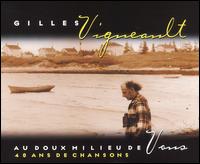 Au Doux Milieu de Vous von Gilles Vigneault