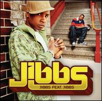 Jibbs Featuring Jibbs von Jibbs