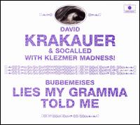 Bubbemeises: Lies My Gramma Told Me von David Krakauer