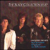 Slade Collection 81-87 von Slade