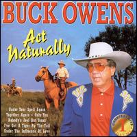 Greatest Hits, Vol. 1: Act Naturally von Buck Owens