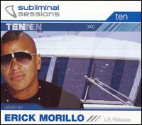 Subliminal Sessions, Vol. 10 von Erick "More" Morillo