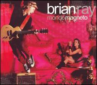 Mondo Magneto von Brian Ray