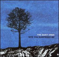 Nite You Surprised Me von The Quiet Ones
