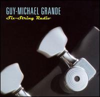 Six-String Radio von Guy-Michael Grande