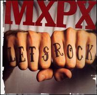 Let's Rock von MxPx